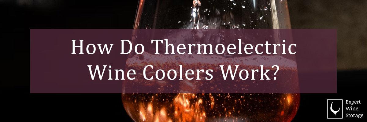 How Do Thermoelectric Wine Coolers Work? (Complete Guide)
