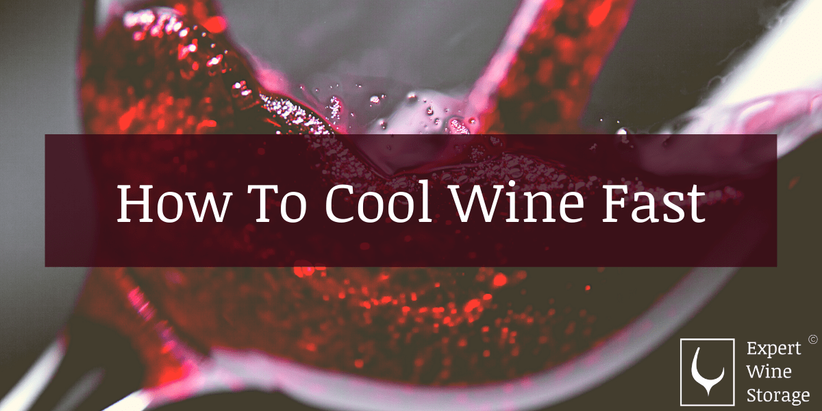 How To Chill Wine Fast (6 Tips To Chill Wine Quick)