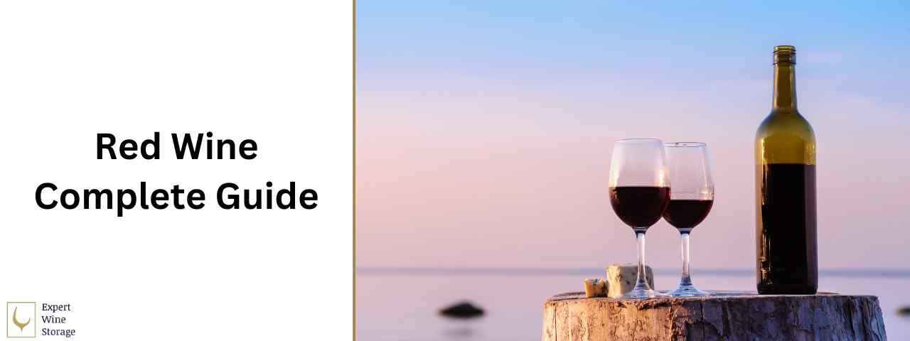 Complete Red Wine Guide