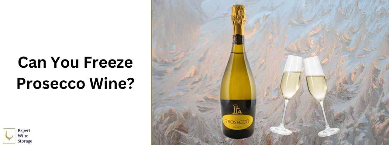 Can You Freeze Prosecco?