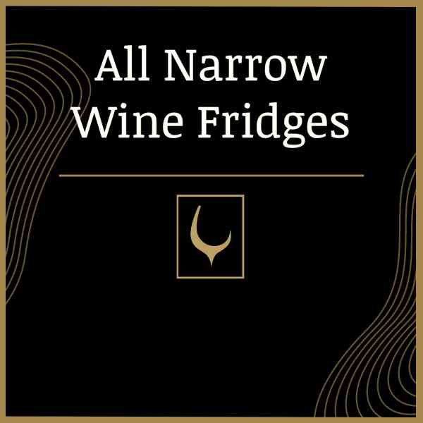 Narrow Wine Cooler Collection